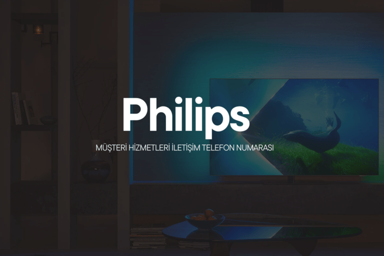 Philips Müşteri Hizmetleri İletişim Telefon Numarası