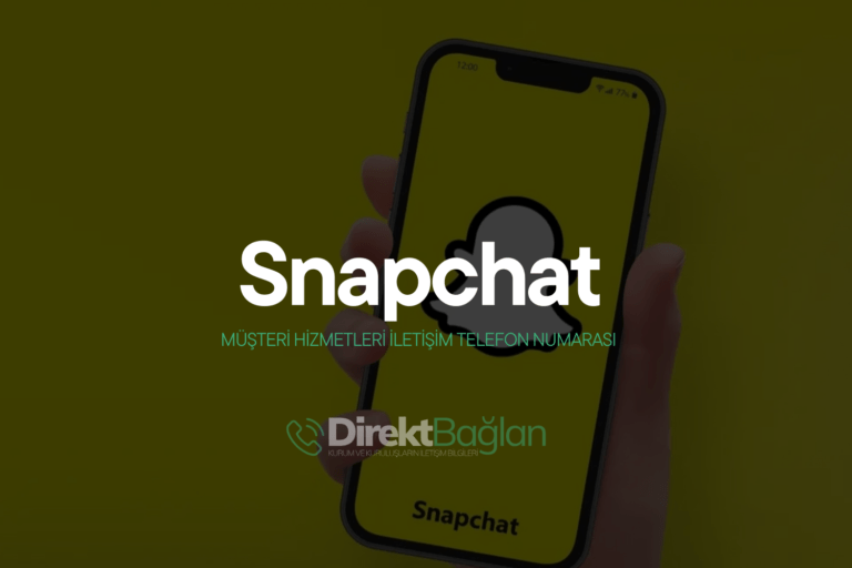 Snapchat Müşteri Hizmetleri İletişim Telefon Numarası