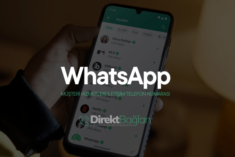 WhatsApp Müşteri Hizmetleri İletişim Telefon Numarası